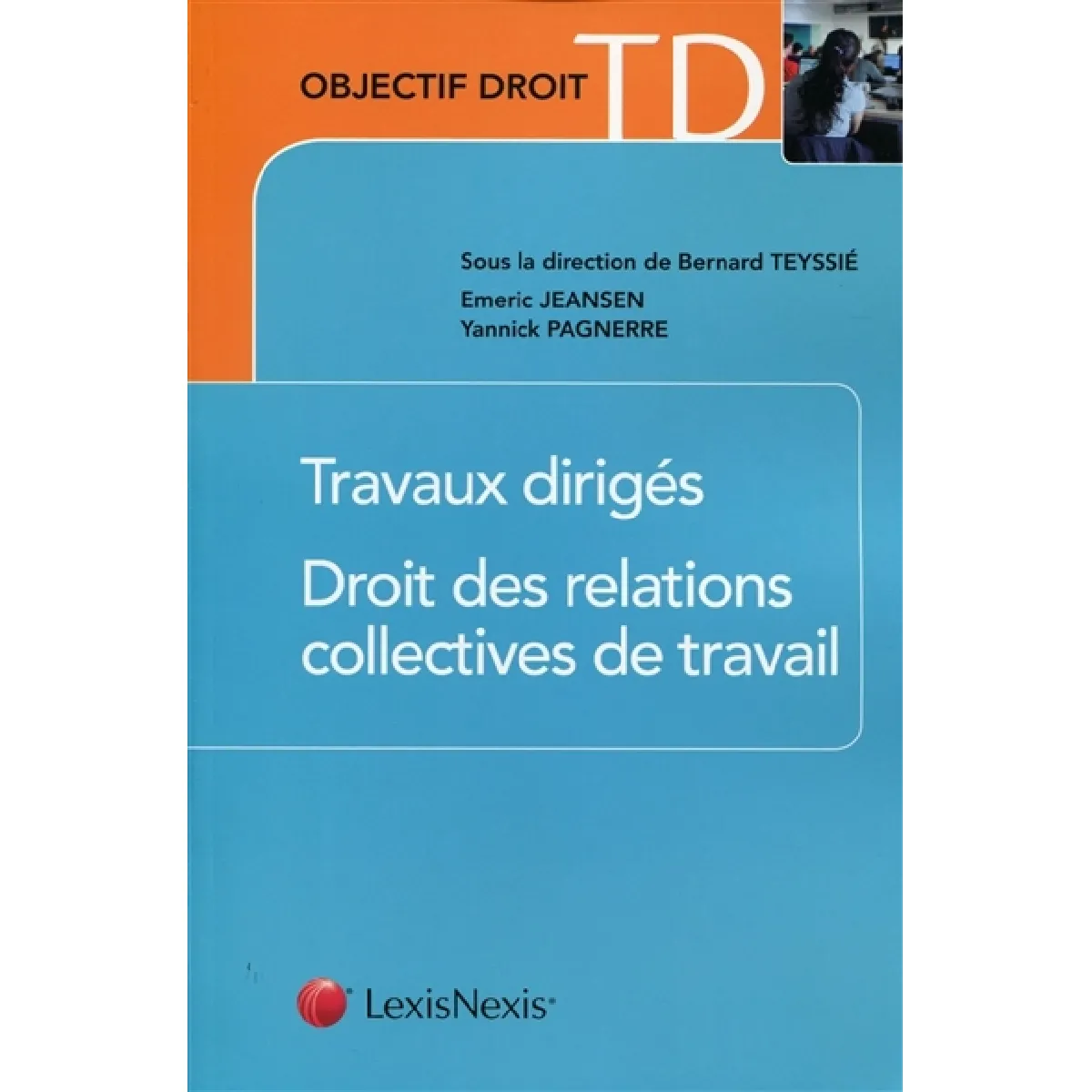 Droit des relations collectives de travail : travaux dirigés · Occasion