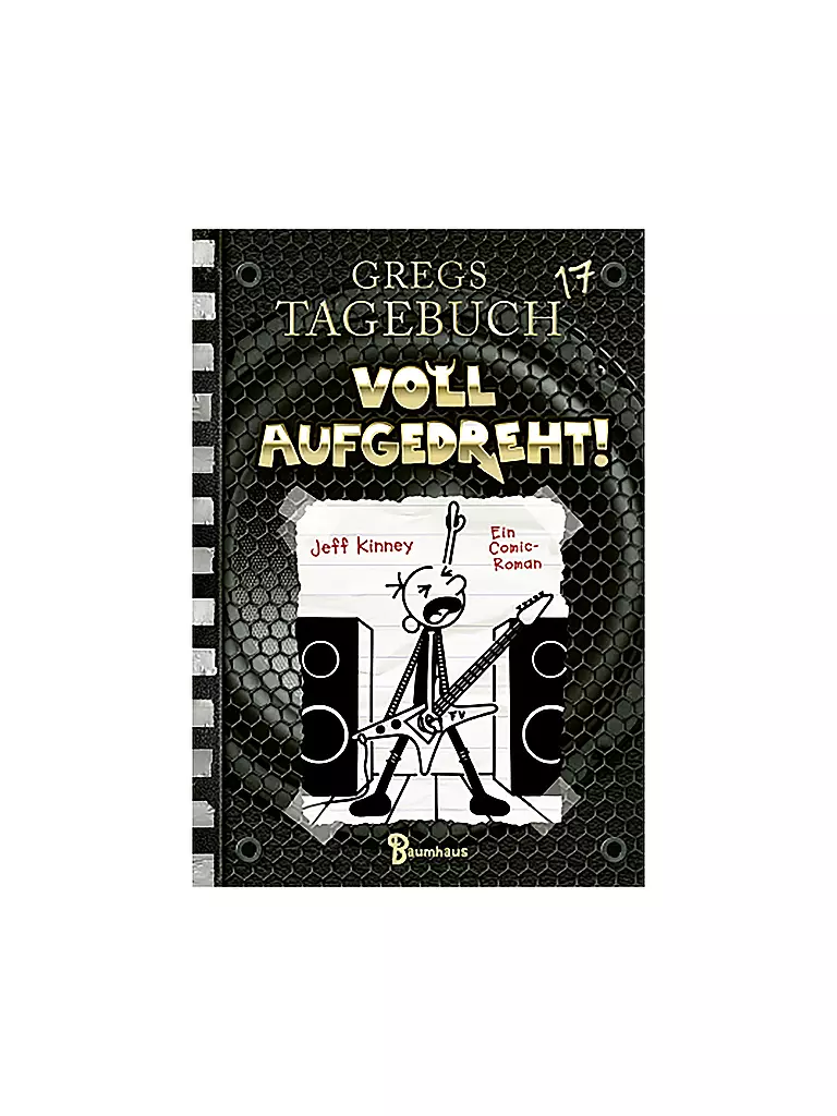 BAUMHAUS VERLAG Gregs Tagebuch 17 - Voll aufgedreht! keine Farbe