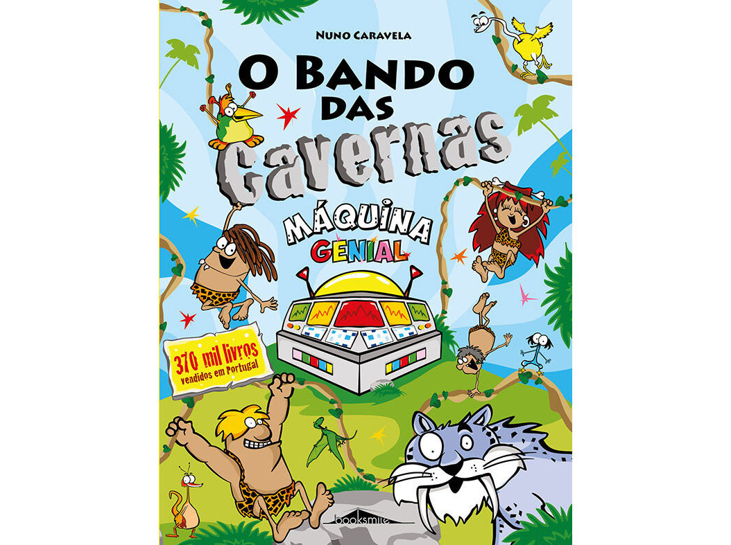 LIVRO O BANDO DAS CAVERNAS 21 MÁQUINA GENIAL - NUNO CARAVELA