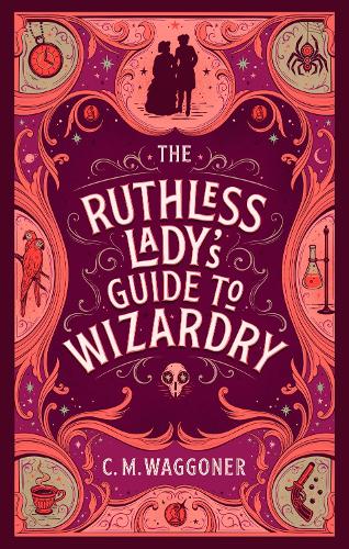 The Ruthless Lady's Guide to Wizardry (Paperback)