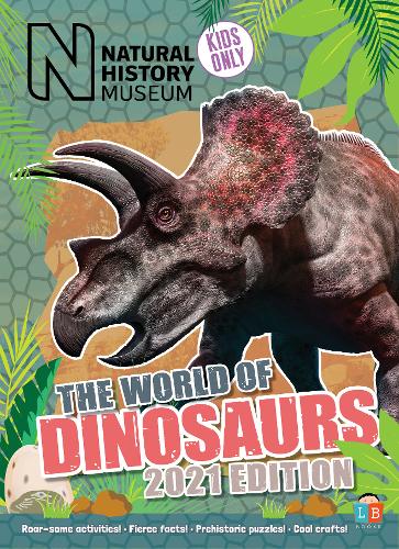 Dinosaurs by Natural History Museum 2021 Edition (Hardback)