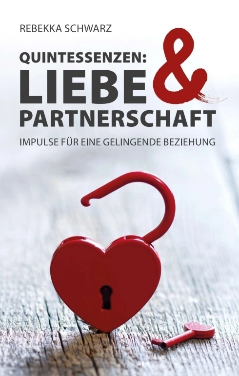 QUINTESSENZEN: Liebe & Partnerschaft