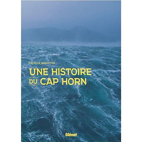 GLENAT - UNE HISTOIRE DU CAP HORN