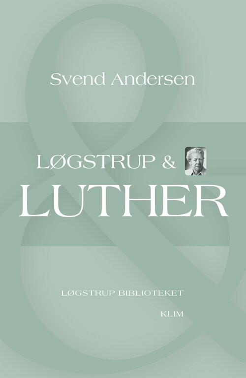 Løgstrup & Luther - Svend Andersen - Bog