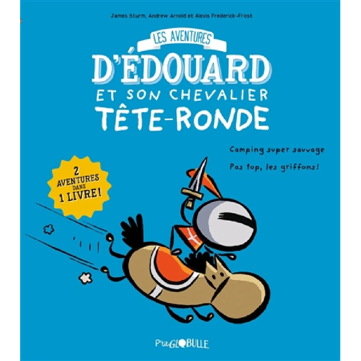 Les aventures d'Edouard et son chevalier Tête-Ronde. Vol. 1 · Occasion