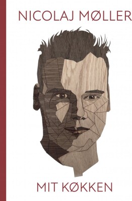 Nicolaj Møller - Mit Køkken - Nicolaj Møller - Bog