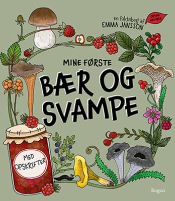Mine Første Bær Og Svampe - Emma Jansson - Bog