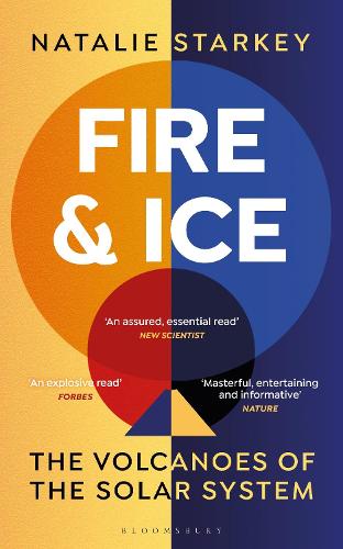 Fire and Ice: The Volcanoes of the Solar System (Paperback)