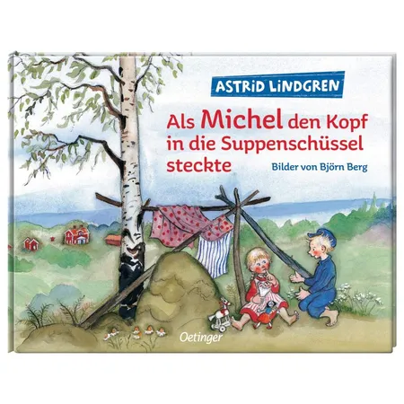 Oetinger Astrid Lindgren - Als Michel den Kopf in die Suppenschüssel steckte