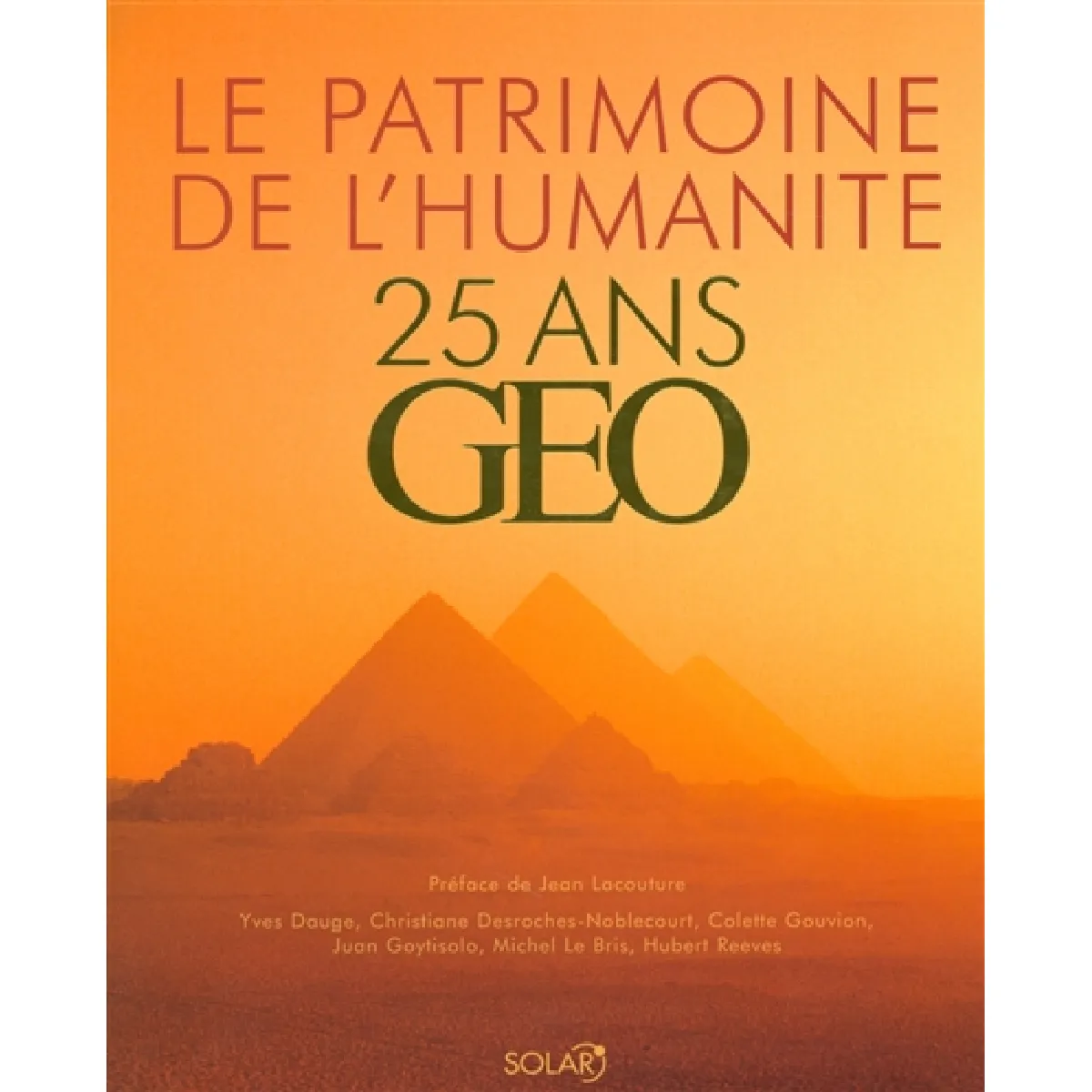 25 ans Géo : le patrimoine de l'humanité · Occasion