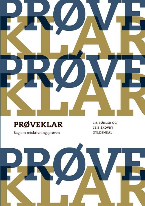 Prøveklar. Bag Om Retskrivningsprøven - Lis Pøhler - Bog