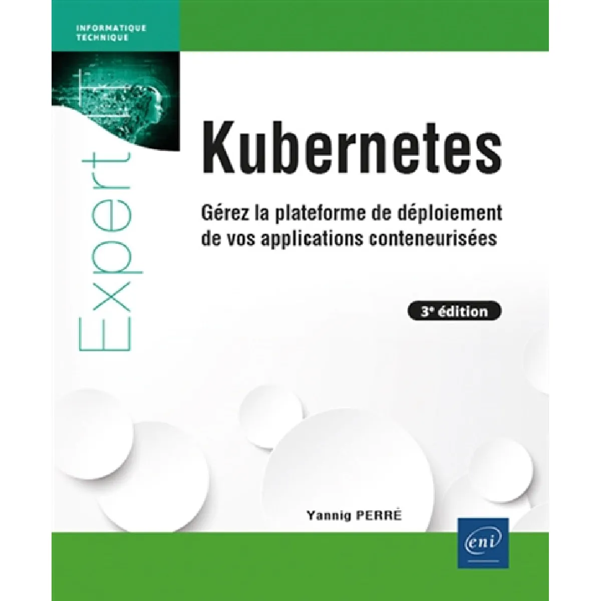 Kubernetes : gérez la plateforme de déploiement de vos applications conteneurisées
