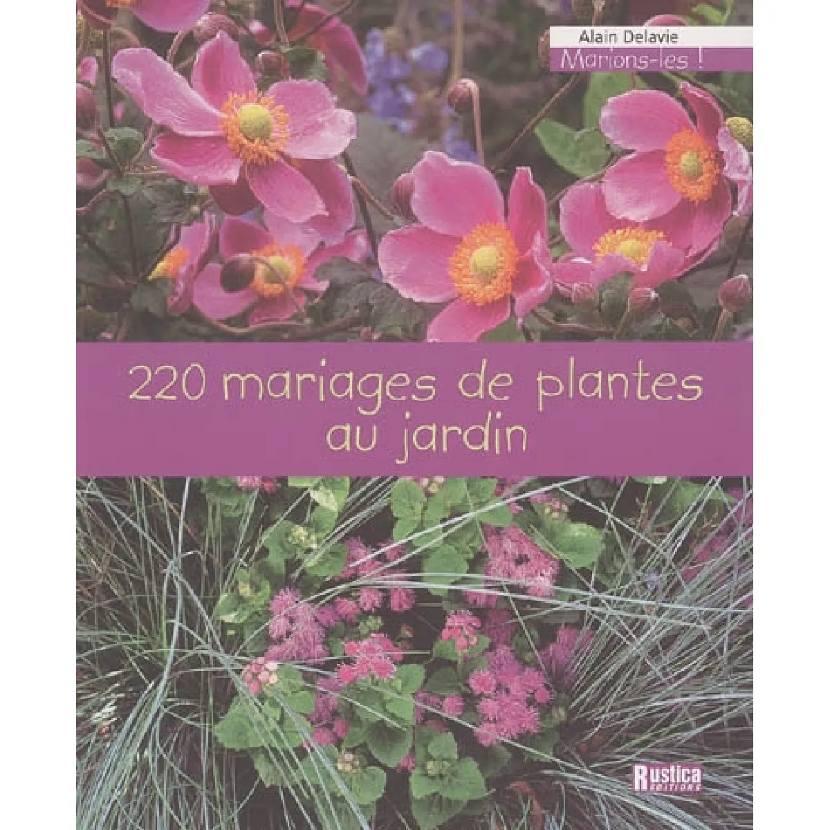 220 mariages de plantes au jardin · Occasion