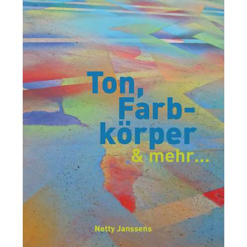 Ton, Farbkörper & mehr