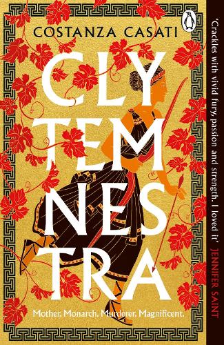 Clytemnestra: The spellbinding retelling of Greek mythology's greatest heroine (Paperback)