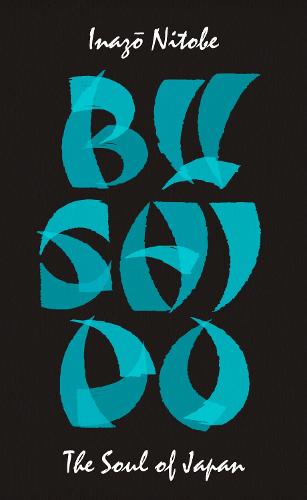 Bushido: The Soul of Japan - Penguin Great Ideas (Paperback)