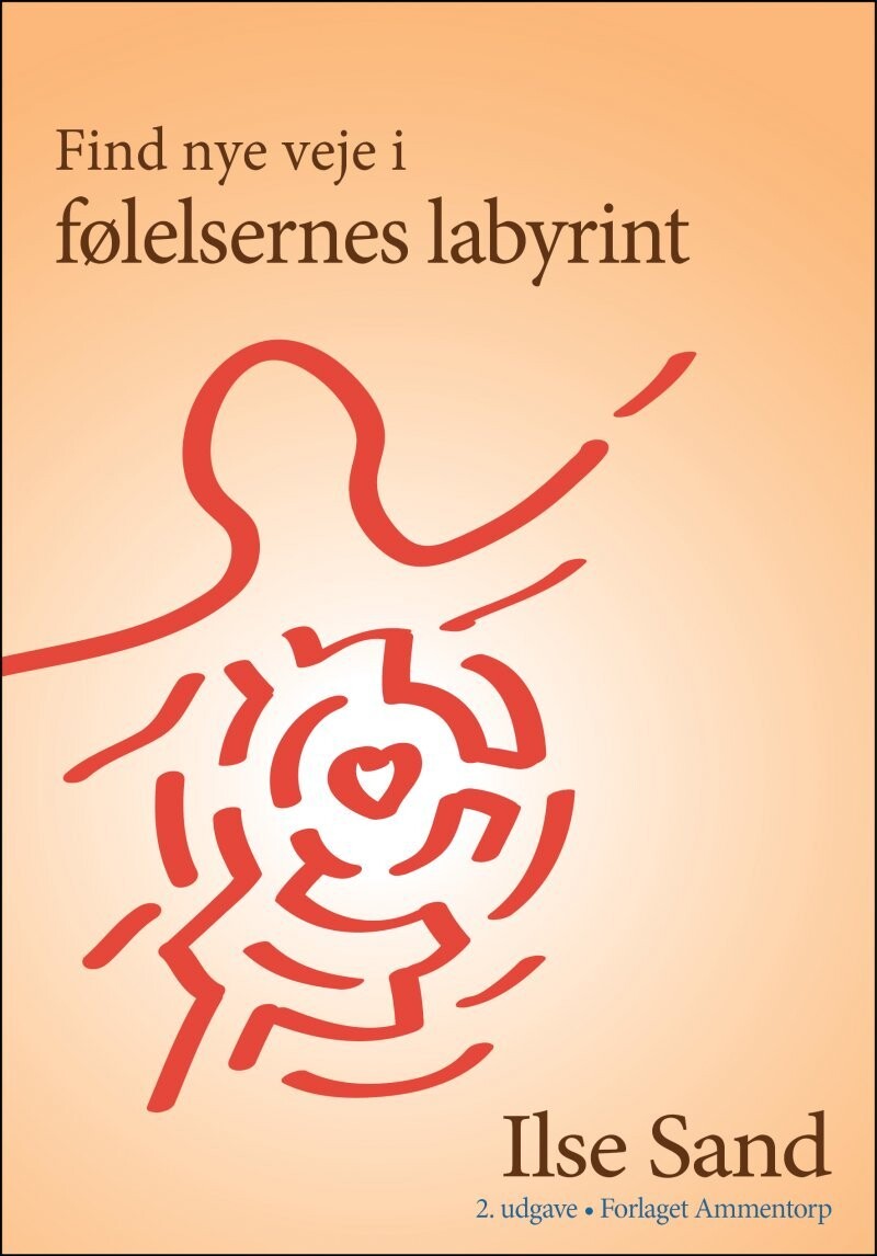 Find Nye Veje I Følelsernes Labyrint - Ilse Sand - Bog