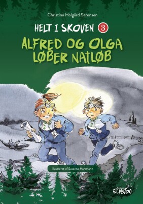 Alfred Og Olga Løber Natløb - Christina Holgård Sørensen - Bog