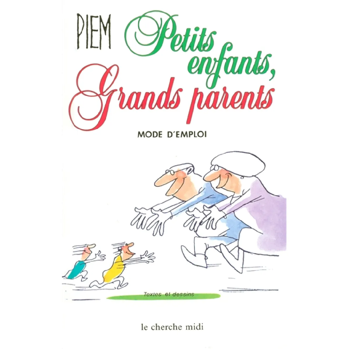 Petits-enfants, grands-parents : mode d'emploi · Occasion