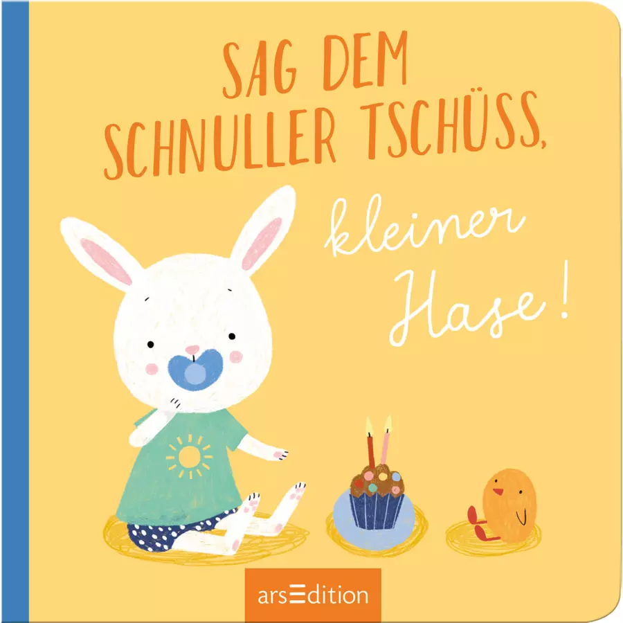 arsEdition Sag dem Schnuller Tschüss, kleiner Hase!