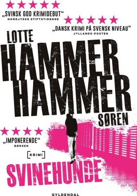 Svinehunde - Lotte Og Søren Hammer - Bog