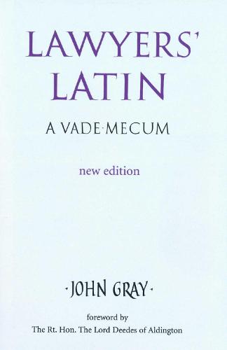 Lawyers' Latin: A Vade-Mecum (Hardback)