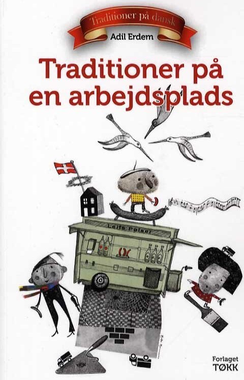 Traditioner På En Arbejdsplads - Adil Erdem - Bog