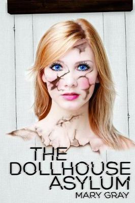 The Dollhouse Asylum (Paperback)