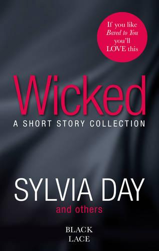 Wicked: Featuring the Sunday Times bestselling author of Bared to You (Paperback)