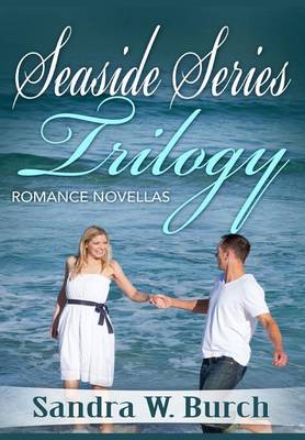 Seaside Series Trilogy: Romance Novellas (Hardback)