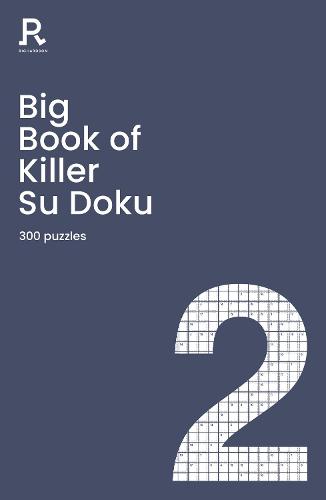 Big Book of Killer Su Doku Book 2: a bumper killer sudoku book for adults containing 300 puzzles (Paperback)