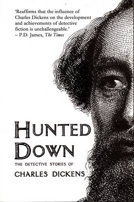 Hunted Down: The Detective Stories of Charles Dickens (Paperback)