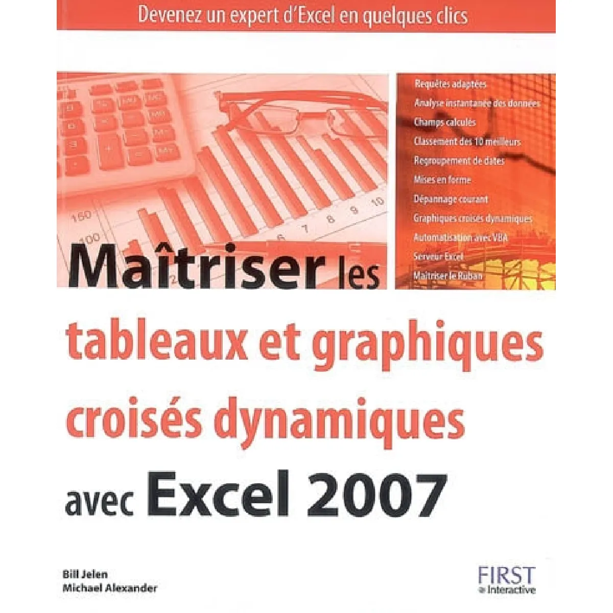 Maîtriser les tableaux et graphiques croisés dynamiques avec Excel 2007 · Occasion