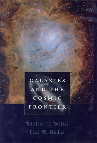 Galaxies and the Cosmic Frontier (Hardback)