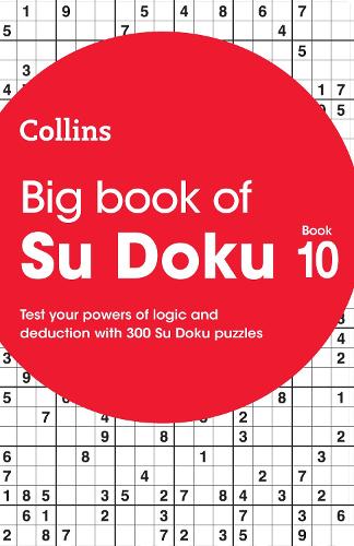 Big Book of Su Doku 10: 300 Su Doku Puzzles - Collins Su Doku (Paperback)