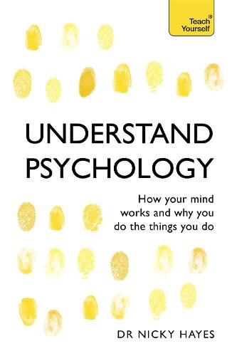 Understand Psychology: How Your Mind Works and Why You Do the Things You Do (Paperback)