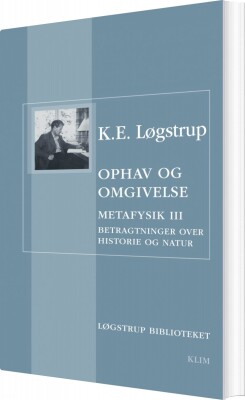 Venskab Og Strid - K.e. Løgstrup - Bog