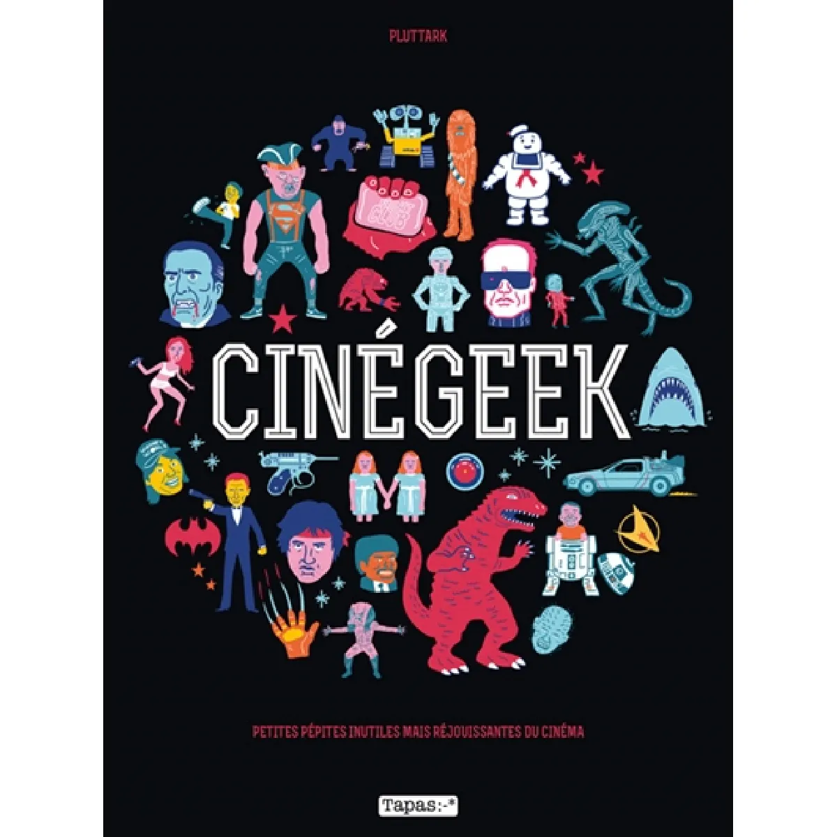 Cinégeek : petites pépites inutiles mais réjouissantes du cinéma · Occasion
