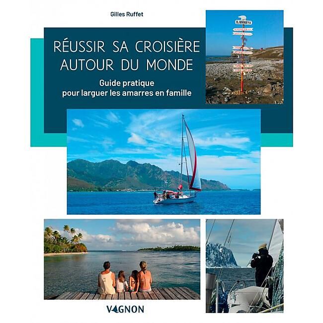 VAGNON - REUSSIR SA CROISIERE AUTOUR DU MONDE