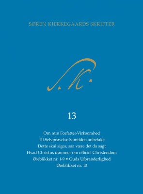 Søren Kierkegaards Skrifter, Pakke 21, Bind 13+K13 - Søren Kierkegaard - Bog