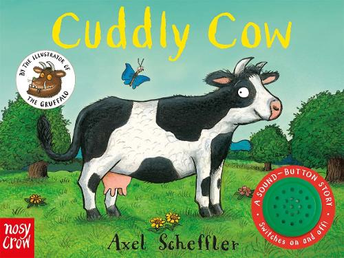 Sound-Button Stories: Cuddly Cow - A Sound-Button Story (Board book)
