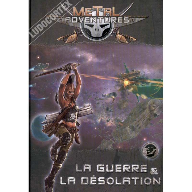 Metal Adventures - La Guerre et la Désolation