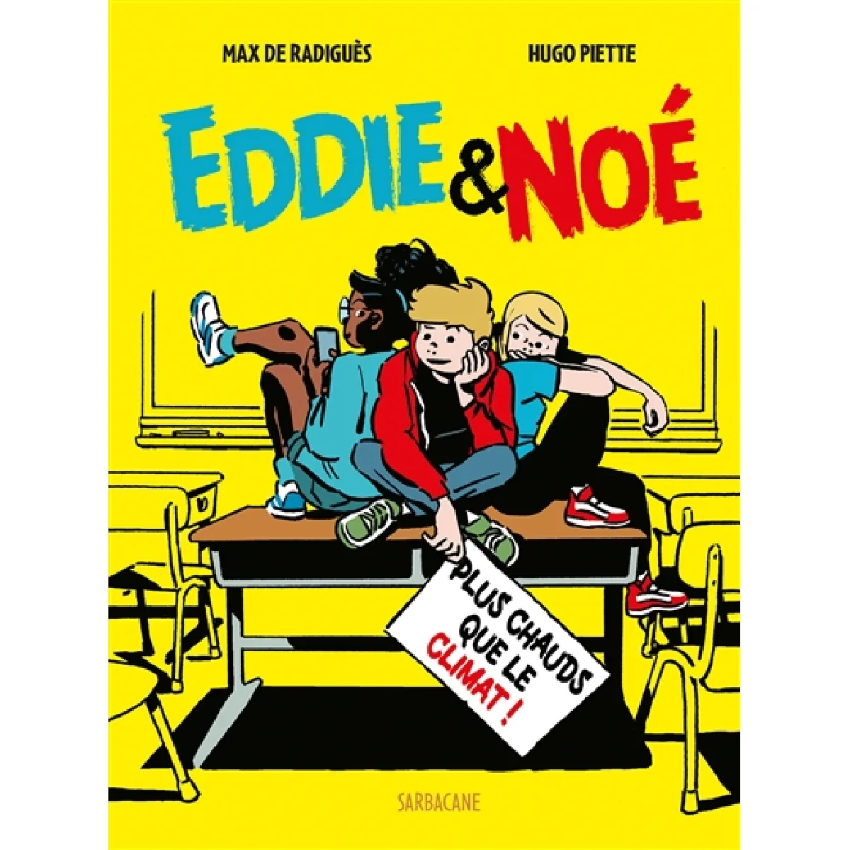Eddie & Noé. Vol. 1. Plus chauds que le climat · Occasion