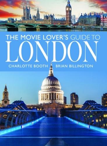 The Movie Lover's Guide to London - City Guides (Paperback)
