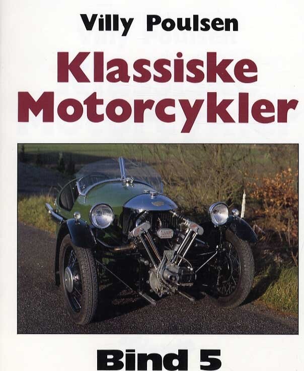 Klassiske Motorcykler - Bind 5 - Villy Poulsen - Bog