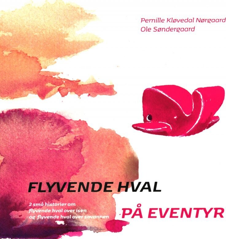 Flyvende Hval På Eventyr - Bog 1 - Ole Søndergaard - Bog