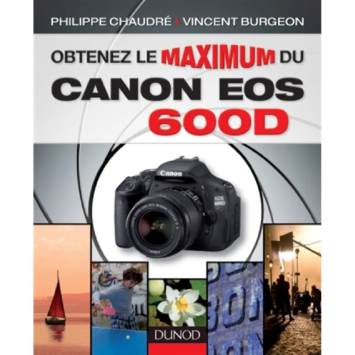 Obtenez le maximum du Canon EOS 600D · Occasion