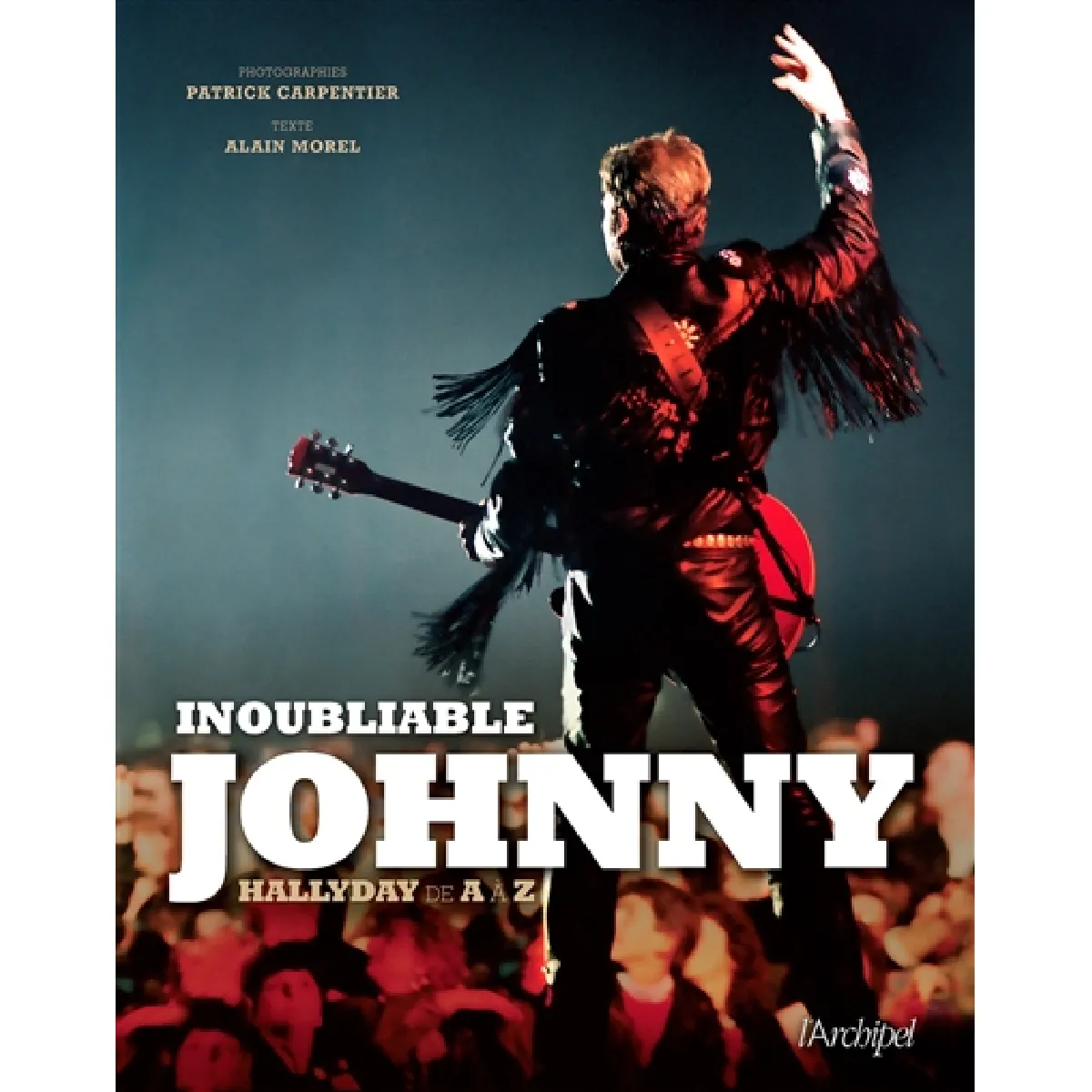 Inoubliable Johnny Hallyday de A à Z · Occasion