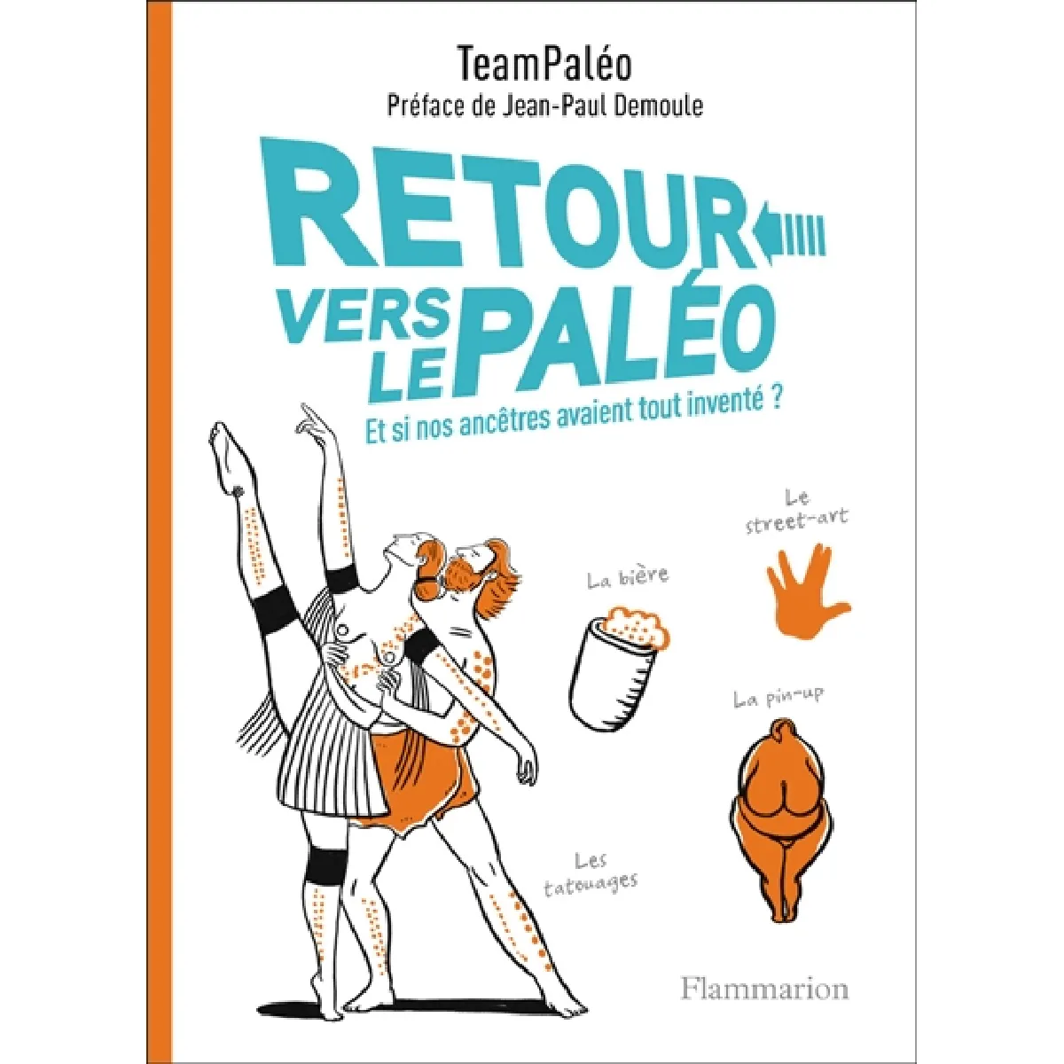Retour vers le paléo : et si nos ancêtres avaient tout inventé ? · Occasion