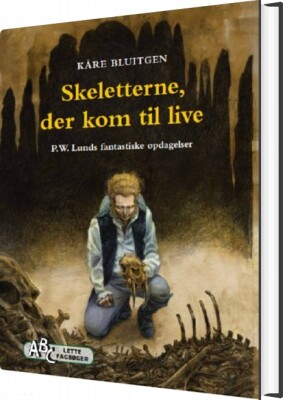 Skeletterne, Der Kom Til Live - Kåre Bluitgen - Bog